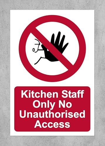 Kitchen staff only no unauthorised access Safety sign - Self adhesive sticker (200mm x 150mm)