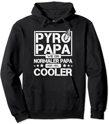 Pyro Papa Wie Normal Nur Cooler Silvester Feuerwerk Pullover Hoodie