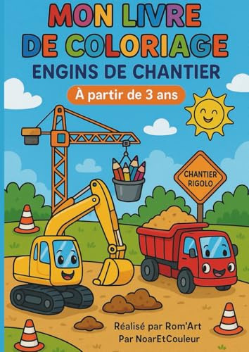 Mon Livre de Coloriage – Engins de Chantier