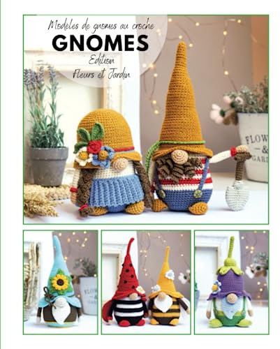 Modèles de gnomes au crochet - Edition Fleurs et Jardin