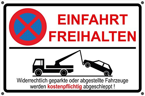 Einfahrt freihalten | Parken verboten | Parkverbot | Aufkleber | Schild Hinweisschild (Schild 3mm mit Bohrung, 30 x 20cm)