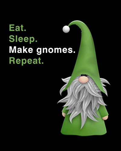 Eat Sleep Make Gnomes Repeat: Notebook to Track Details of Your Gnome Projects {Green gnome}