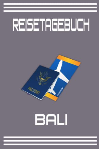 Reisetagebuch Bali: Bali Urlaub Reise Indonesien / 6x9 Zoll / 120 linierte ausfüllbare Seiten / Notizbuch
