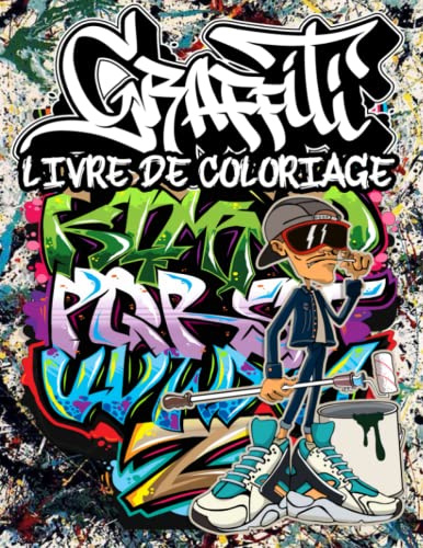 Livre de coloriage Graffiti: Collection Fascinant Antistress pour Adultes et Ados avec 50 pages originales de coloriage Street-Art et Art Urbain, ... d'artiste graffiti... Anti Stress Et Relaxer