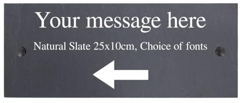 Personalised Left Arrow Below Text Natural Slate House Shed Door Garden Fence Yard Sign Home Gate Plaque with wall fixings - 25x10cm