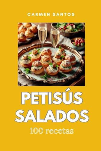 Petisús salados. 100 recetas.
