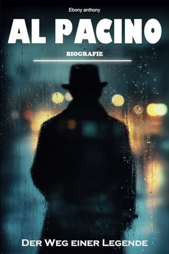 Al Pacino Biografie: Der Weg einer Legende
