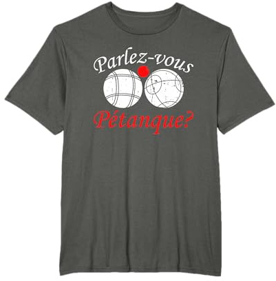 Parlez-vous Pétanque Französisch Sport Boules Frankreich Kultur T-Shirt