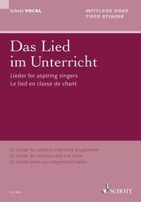 Lied im Unterricht, mittlere / tiefe Stimme: 61 Lieder. Gesang (mittlere / tiefe Stimme) und Klavier. mittel/tief.