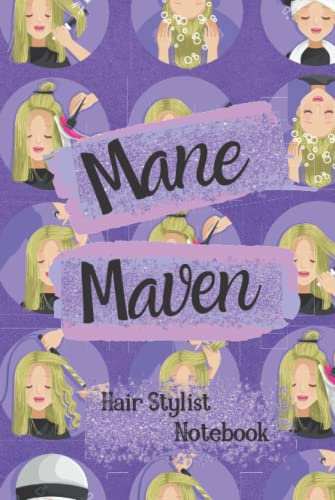 Mane Maven: A Hair Stylist's Notebook