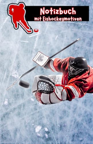 Eishockey Notizbuch: 90 Seiten | Geschenk für Trainer, Schüler, Studenten, Fans und Eishockeyspieler (Eishockey Bücher / Hefte)