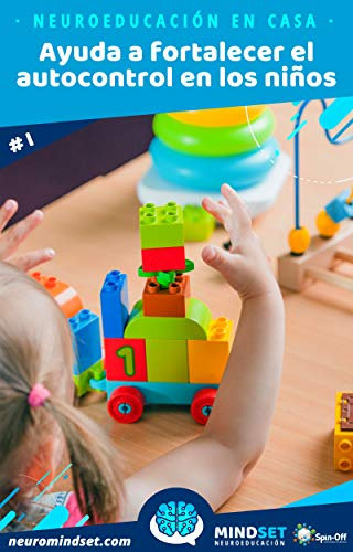 Ayuda a fortalecer el autocontrol en los niños (Neuroeducación en casa nº 1)