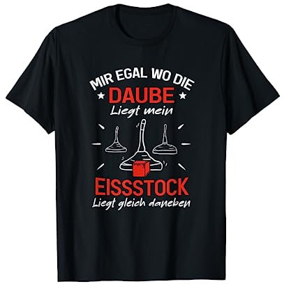 Daube Eisstock Eistockschießen Stockschütze Stocksport T-Shirt