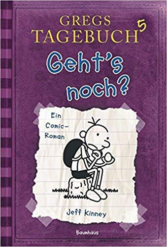 Jeff Kinney Greg's Tagebuch Reihe (Band 5 - Geht's noch?)