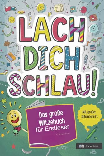 Witzebuch für Erstleser: Farbenfrohe Kinderwitze zum Lesenlernen für Kinder ab 6 Jahren (Mit vielen bunten Illustrationen und Silbenfärbung) (Silbengeschichten 1. Klasse)