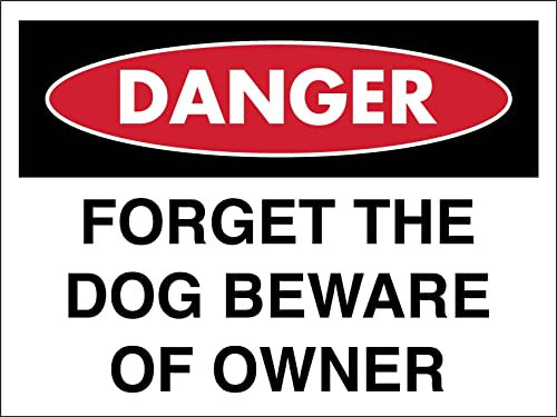 452 Señal De Advertencia, Peligro Olvídate Del Perro Cuidado Con El Dueño Letreros De Advertencia Retro Cartel Placa Resistente Cartel De Metal Para Garaje Oficina,20X30Cm