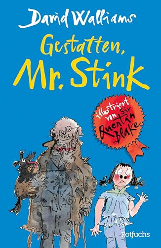 Gestatten, Mr. Stink: Neues lustiges Kinderbuch vom Bestseller-Autor der Gangsta-Oma: Zum Vorlesen, Selberlesen oder gemeinsam Lesen für Kinder ab 10 Jahren
