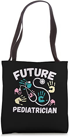 Future Pediatrician Pediatric Doctor RN Peds Tote Bag