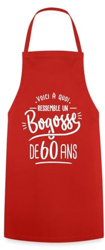Spreadshirt Bogosse De 60 Ans | Cadeau d'Anniversaire 60 Ans Humoristique Tablier Cuisine, taille unique, rouge