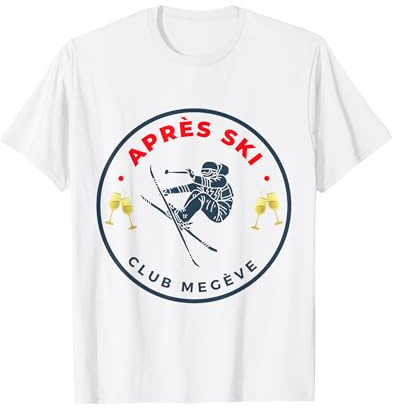 Alpes françaises Le Après, Ski Party, Club Megève Afterparty T-Shirt