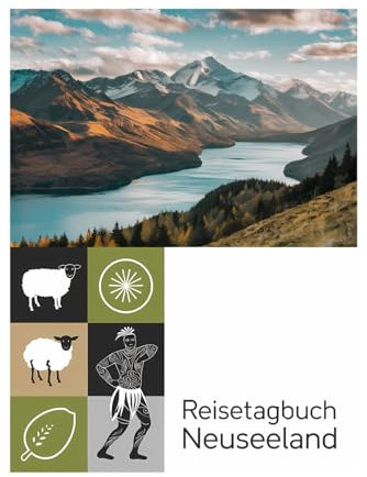 Reisetagebuch Neuseeland: Neuseeland Reise Tagebuch zum Ausfüllen und selbst Gestalten - 110 Seiten - ca. A5 - Mein Reisetagebuch Neuseeland