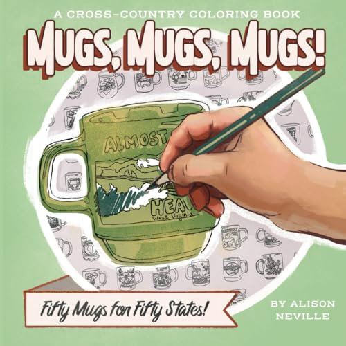 Mugs, mugs, mugs!: A cross-country coloring book