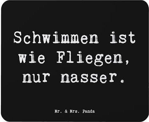 Mr. & Mrs. Panda Mauspad Spruch Schwimmen wie Fliegen - Geschenk, Freiheit, Entspannung, Geschenk Sportler, Mauspad Büro, PC Zubehör, Wassersport,
