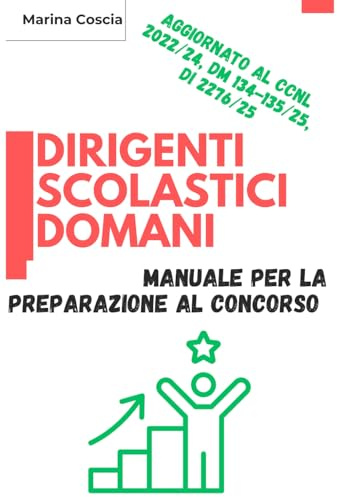 Dirigenti Scolastici Domani: Manuale per la preparazione al concorso