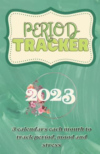 1 Year Monthly Period, Mood and Stress Calendar 2023: An Excellent Journal & Tracker of Menstrual Cycles, Mood and Stress, PMS Symptom Diary, Cycle ... NFP Notebook Jan 2023 to Dec 2023, Fertility