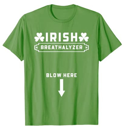 Irischer Alkoholtester Blow Here Lustiger St. Patrick's Day T-Shirt