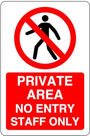 Private Area No Entry Staff Only - safety sign - 1.2mm Rigid plastic for indoor/outdoor usage (300mm x 200mm) Viewing Distance within 7m.