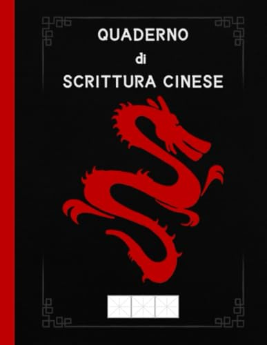Quaderno di Scrittura Cinese: Taccuino per Calligrafia