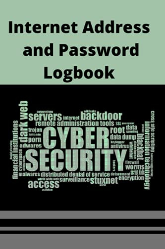 Internet Address and Password Logbook: Keeping Passwords on a Sheet of Paper or in a Notebook Might Work Best for Some People. (Internet Address & Password Logbook)