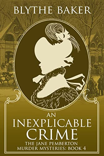 An Inexplicable Crime (The Jane Pemberton Murder Mysteries Book 4) (English Edition)