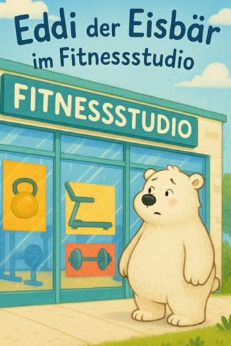 Eddi der Eisbär: im Fitnessstudio