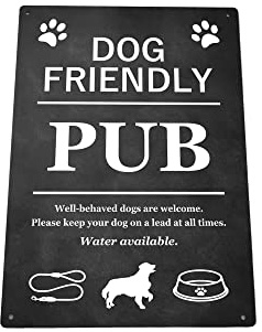 Dog Friendly Pub Printed Vinyl Waterproof Sign - Stylish and Bold, Ideal for Pubs, Hotels, Interior and Exterior use, with Drill Holes. Shipped Globally. (Black)