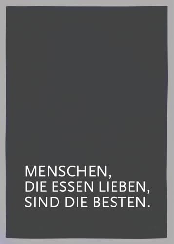 Geschirrtuch grau, Menschen die Essen lieben, sind die Besten