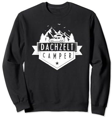 Dachzelt Camper Für Fans Von Dachzelt Camping Geschenk Sweatshirt