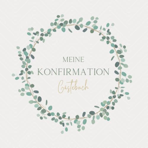 Meine Konfirmation Gästebuch: Erinnerungsbuch Konfirmation I Konfirmation Erinnerungsalbum zum Eintragen für persönliche Glückwünsche und Fotos I persönliches Geschenk für Konfirmand Konfirmandin