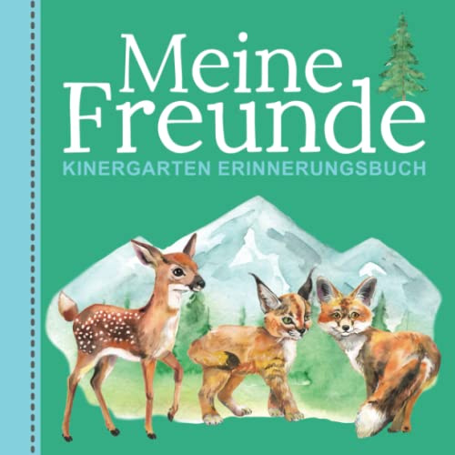 Meine Freunde: Kindergarten Erinnerungsbuch mit Waldtieren - Freundebuch für Mädchen und Jungen ab 4 Jahren