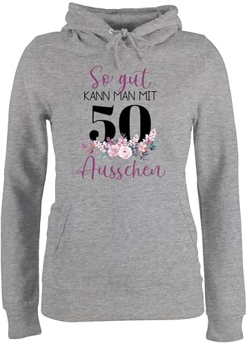 Shirtracer Pullover Damen Hoodie Frauen - 50. Geburtstag - So gut kann man mit 50 Aussehen - BlumenarRangeMent zum Fünfzigsten - lila schwarz - M - Grau meliert - Geschenke für 50.Geburtstag 50er
