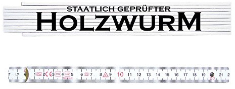 ZOLLSTOCK Spruch Metermaß HOLZWURM Geschenk Schreiner Lehrling Geselle Meister