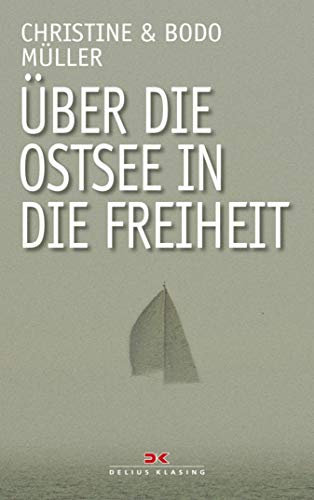 Über die Ostsee in die Freiheit: Dramatische Fluchtgeschichten