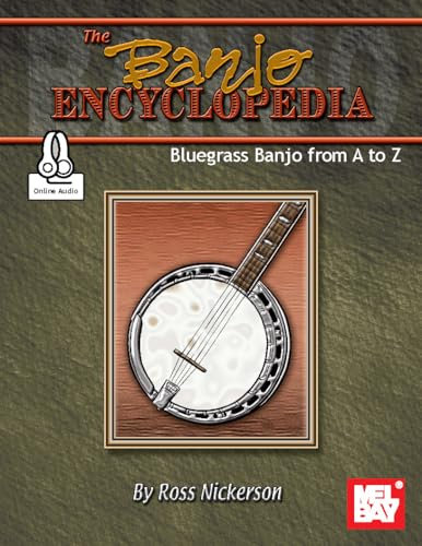 The Banjo Encyclopedia: Bluegrass Banjo from A to Z (English Edition)