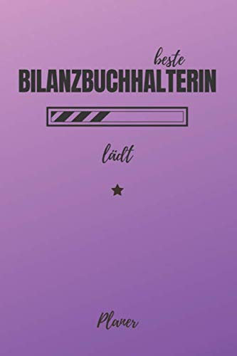 beste Bilanzbuchhalterin lädt Planer: inkl. Kalender 2020/2021 für die Ausbildung o. Weiterbildung | Perfekt für Frauen u. Mädchen, die die Bilanzen ... fertigen | Ausbildungsbeginn Geschenk