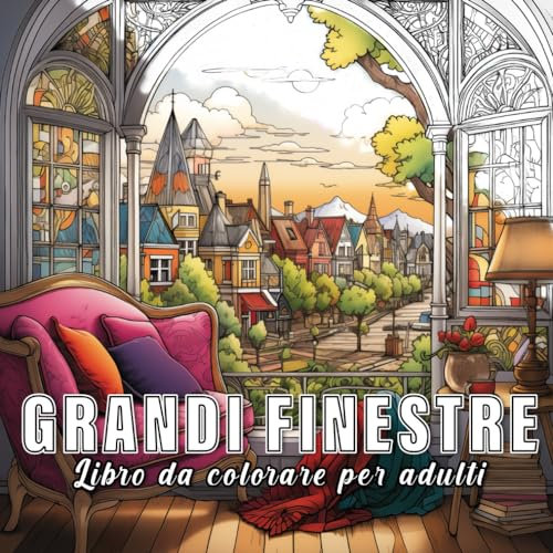 Finestre: libro da colorare per adulti con 60 disegni di finestre.