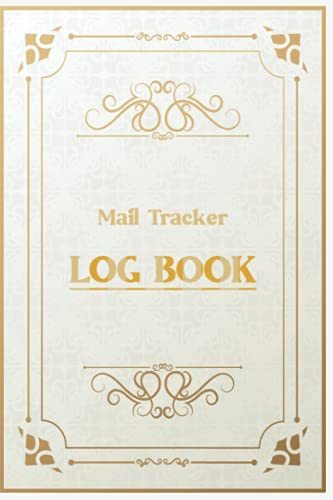Mail Tracker Logbook: Log book to Track your incoming and outgoing mail, Mail count, Use for Personal or business purpose, Mail collectors to record and keep track of precious mails