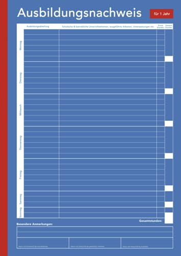 Ausbildungsnachweis: Ausreichend Platz für 53 Wochen (DIN A4) | Von der IHK anerkannt für die Führung von Berichtsheften in der Berufsausbildung