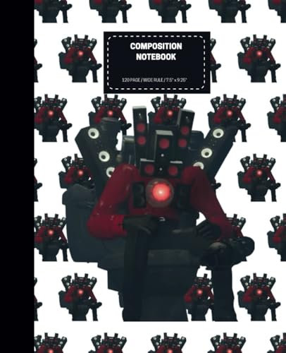 Skibidi Speakerman Composition Notebook: 120 PAGE / WIDE RULE / 7.5 x 9.25