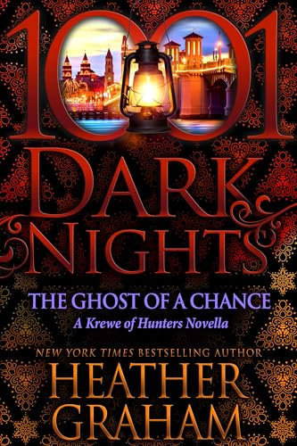 The Ghost of a Chance: A Krewe of Hunters Novella (1001 Dark Nights)